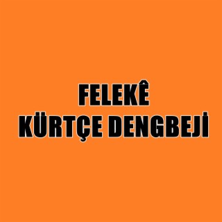 Felekê Kürtçe Dengbeji Şarkı (Strana Kurdi)