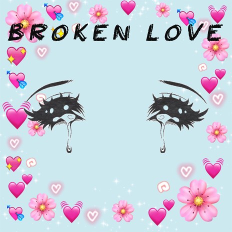 BROKEN LOVE ft. Kit Kadre | Boomplay Music