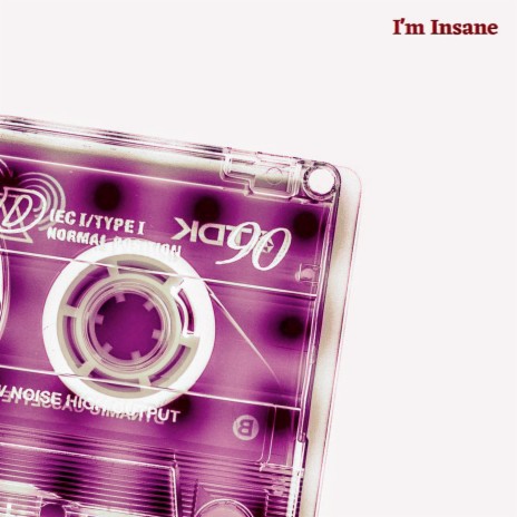 I'm Insane | Boomplay Music