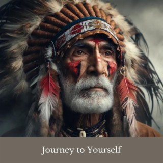 Journey to Yourself: Shamanic Drums, Native American Flute, Positive Energy