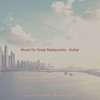 Music for Great Restaurants - Guitar