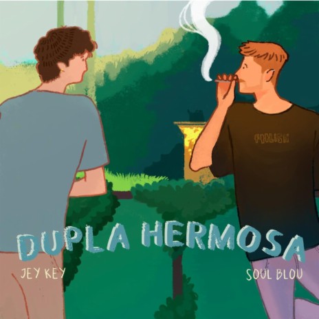 Dupla Hermosa ft. SOULBLOU | Boomplay Music