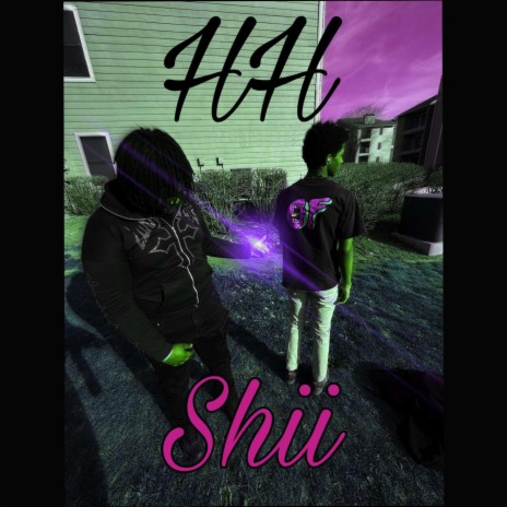 HH Shii ft. HH Twin | Boomplay Music