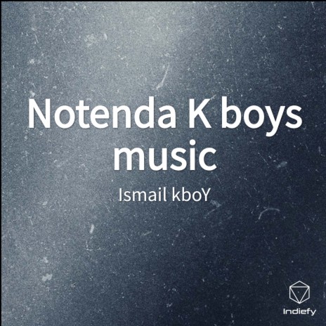 Notenda K boys music