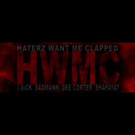 HWMC (Extended) ft. I-Sick, Dee Corter & Kobiyal SadmAnn | Boomplay Music