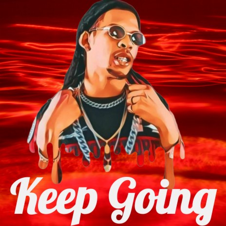 Keep Going | Boomplay Music