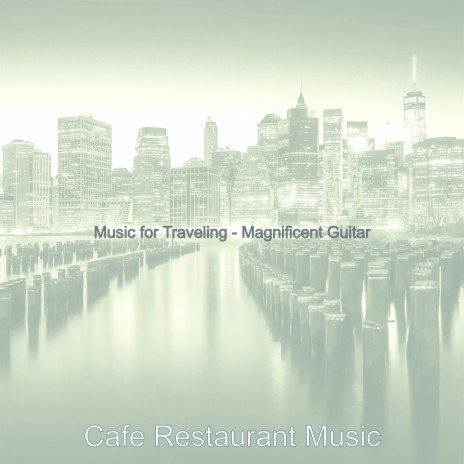 Fashionable Jazz Guitar Trio - Vibe for Great Restaurants