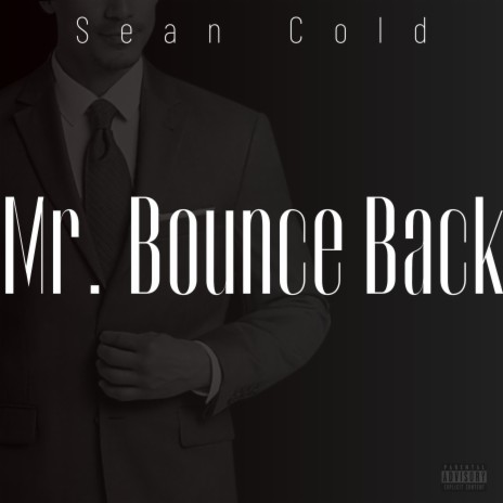 Mr. Bounce Back | Boomplay Music