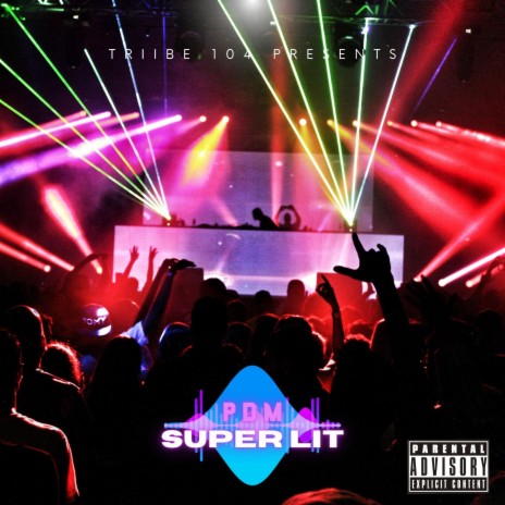 Super Lit | Boomplay Music