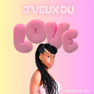 J'VEUX DU LOVE