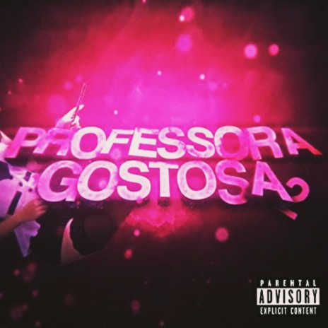 Minha Professora É Gostosa 2 ft. astrx, Lil cuck & Lil Mec