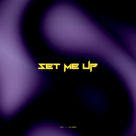Set me up ft. Tda | Boomplay Music