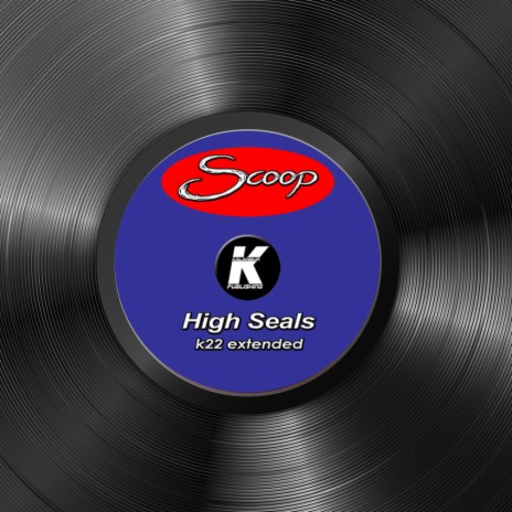 HIGH SEALS (K22 extended) | Boomplay Music