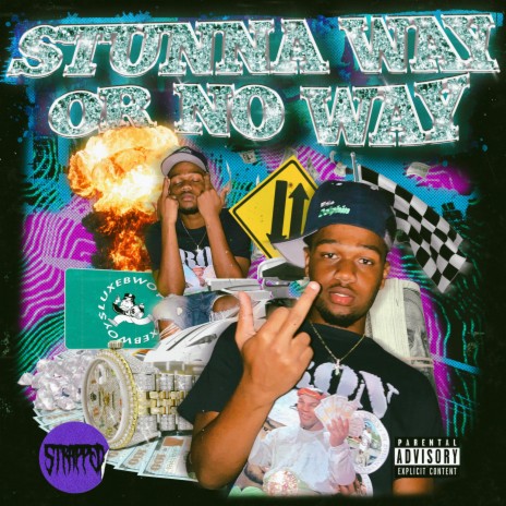 Stunna Way or No Way | Boomplay Music