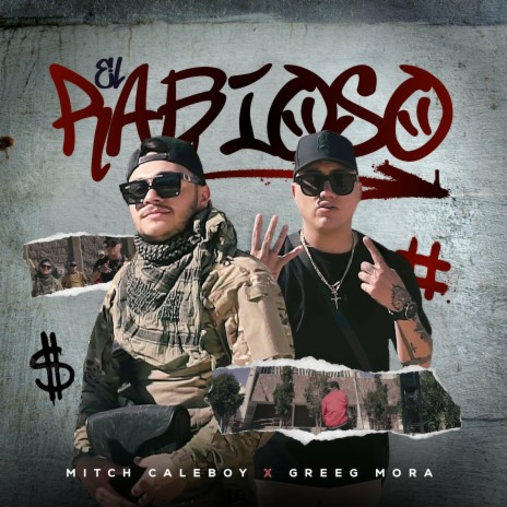 El Rabioso ft. Mitch Caleboy | Boomplay Music