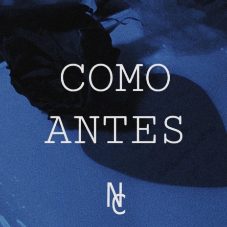 COMO ANTES | Boomplay Music