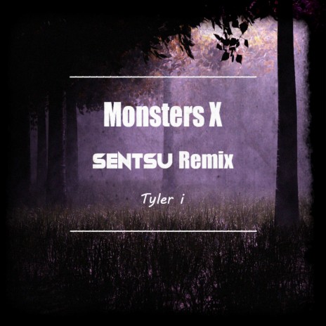 MONSTERS X (SENTSU Remix) ft. SENTSU