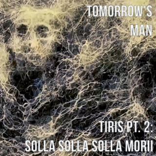 TIRIS Pt. 2: Solla Solla Solla Morii (Soundtrack from the film)