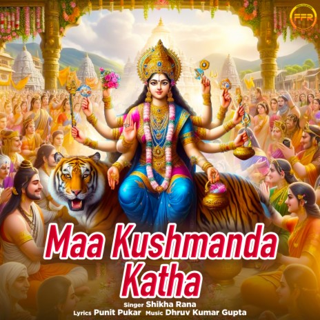 Maa Kushmanda Katha | Boomplay Music