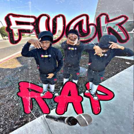 Fuck Rap | Boomplay Music