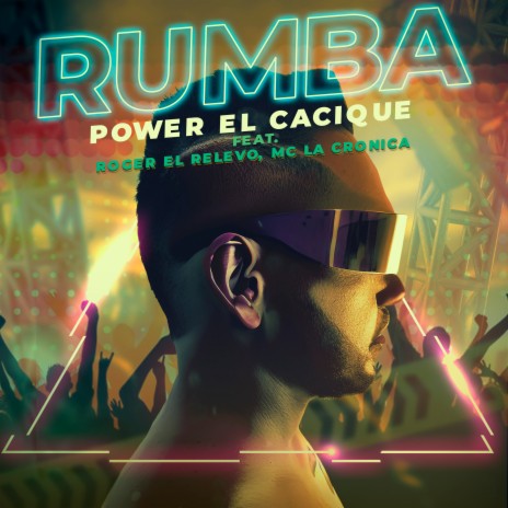 Rumba ft. Roger el Relevo & Mc La Cronica | Boomplay Music