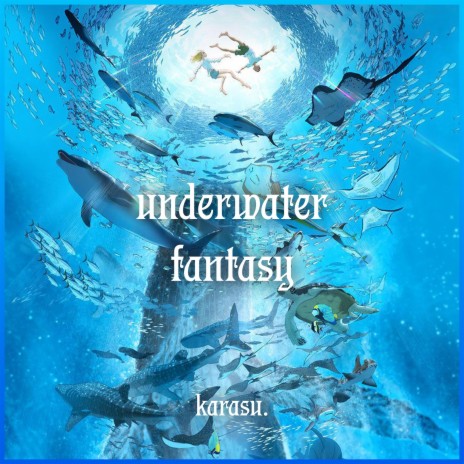 underwater fantasy | Boomplay Music