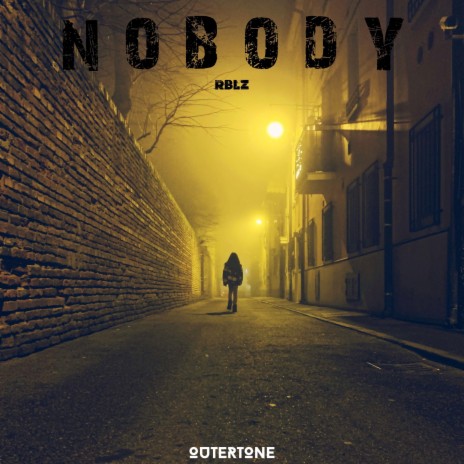 Nobody ft. Outertone