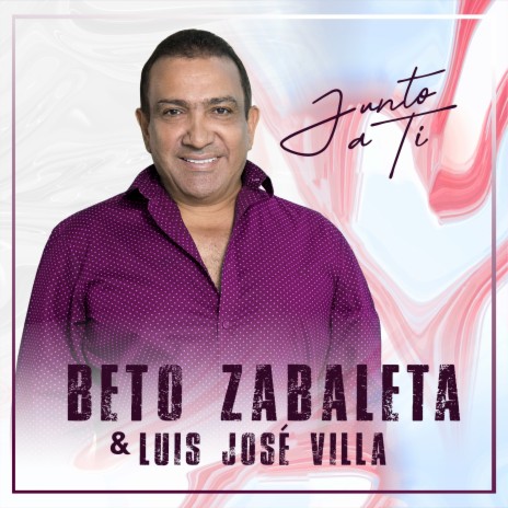 Junto a Ti ft. Luis Jose Villa | Boomplay Music