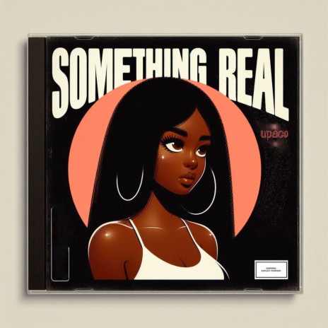Something Real | Boomplay Music