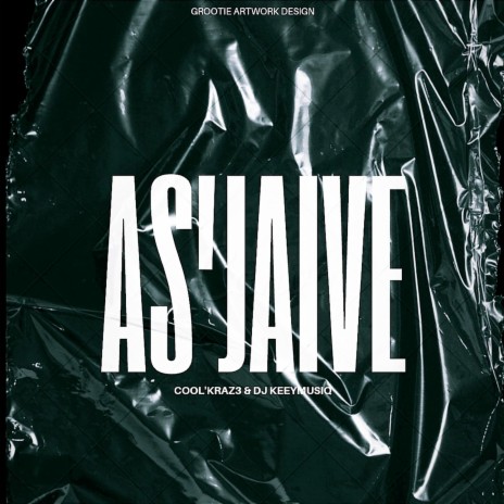 Asjaive ft. Cool'Kraz3