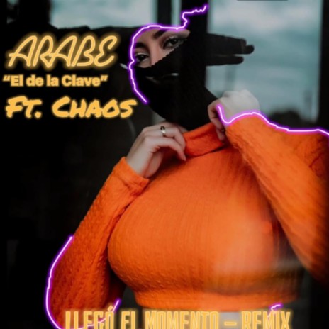 Llegó El Momento (feat. Chaos) (AfroBeats Remix)