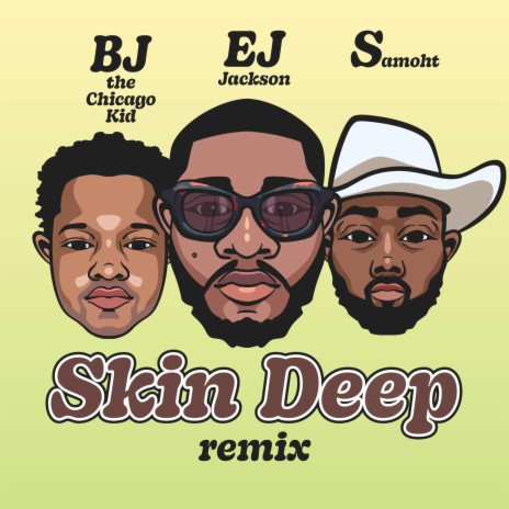Skin Deep (Remix) ft. Samoht & Ej Jackson
