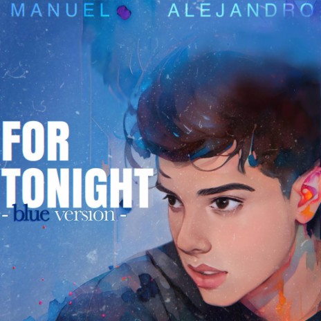 For Tonight (Blue Version) | Boomplay Music