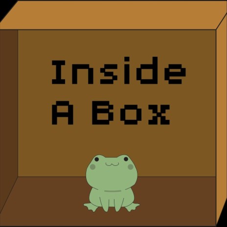 Inside a Box | Boomplay Music