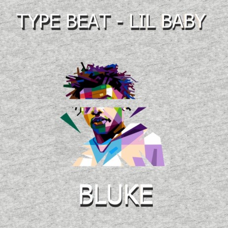 Type Beat - Lil Baby | Boomplay Music