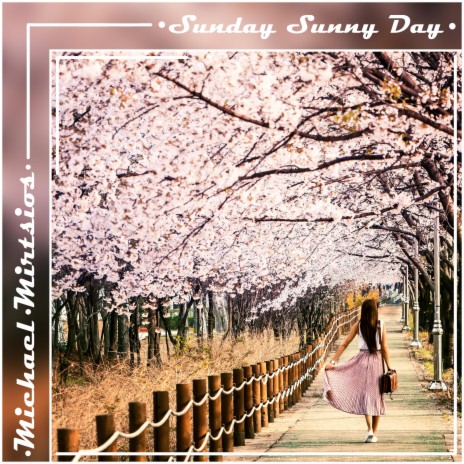 Sunday Sunny Day | Boomplay Music