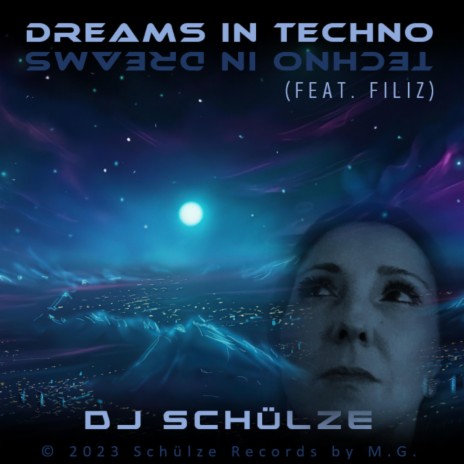 Dreams in Techno ft. FILIZ | Boomplay Music
