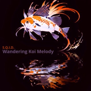 Wandering Koi Melody