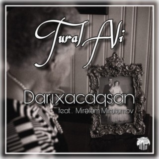 Darıxacaqsan (feat. Mirələm Mirələmov)