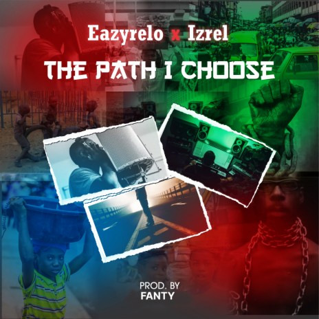 The Path I Choose ft. izrel | Boomplay Music