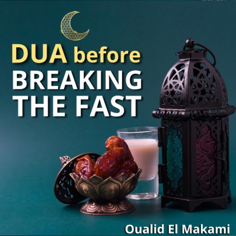 Dua Before Breaking The Fast | Boomplay Music