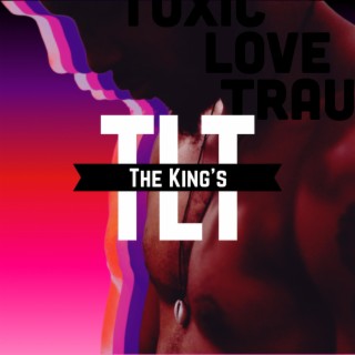 THE KING's T.L.T.