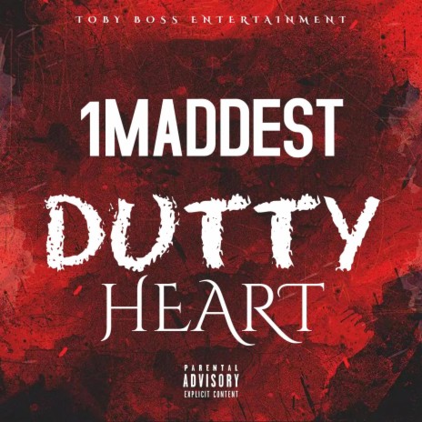 1 Maddest (Dutty Heart) | Boomplay Music