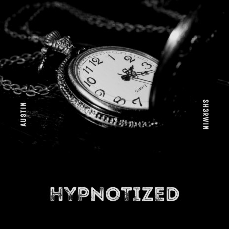 Hypnotized ft. SH3RWIN | Boomplay Music