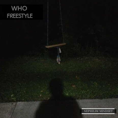 Who? FREESTYLE | Boomplay Music