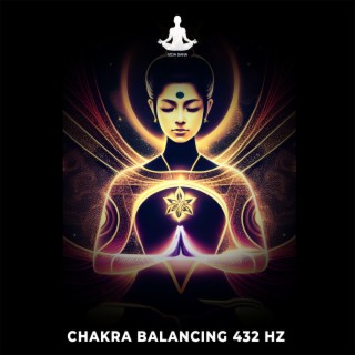 Chakra Balancing 432 Hz (Divine Connection and Higher Consciousness)