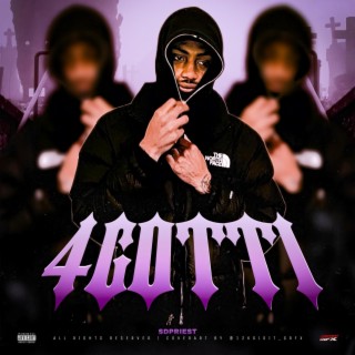 4 Gotti Pt. 1