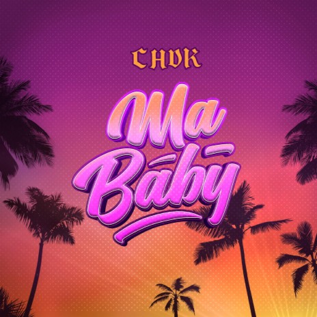 Ma Baby | Boomplay Music