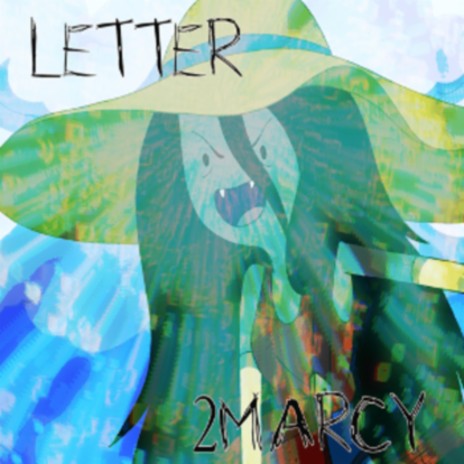 letter 2marcy | Boomplay Music