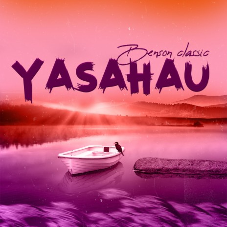 Yasahau | Boomplay Music